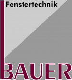 Firma Fenstertechnik Bauer GmbH & Co. KG